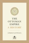The Ottoman Empire A History