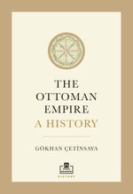 The Ottoman Empire A History