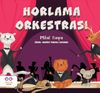 Horlama Orkestrası