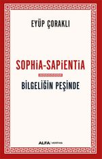 Sophia-Sapientia Bilgeliğin Peşinde