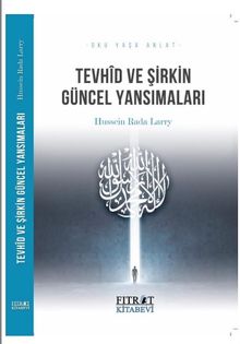 Tevhid ve Şirkin Güncel Yansımaları