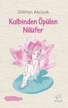 Kalbinden &Ouml;p&uuml;len Nil&uuml;fer