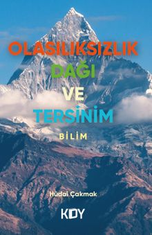 Olasılıksızlık Dağı ve Tersinim