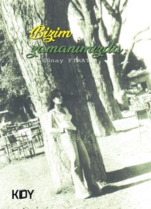 Bizim Zamanımızda... 