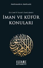 İman ve Küfür Konuları