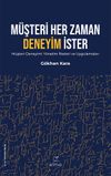 M&uuml;şteri Her Zaman Deneyim İster