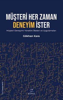 Müşteri Her Zaman Deneyim İster