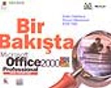 Bir Bakışta Microsoft Office 2000 Professional/ Türkçe Sürüme Göre