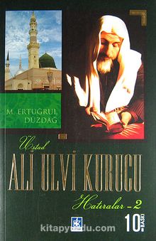 Ali Ulvi Kurucu (Hatıralar - 2)