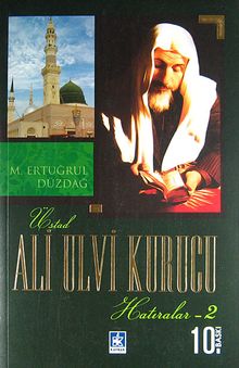 Ali Ulvi Kurucu (Hatıralar - 2)