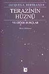 Terazinin H&uuml;zn&uuml; ve Diğer Bur&ccedil;lar