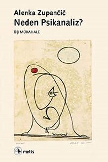 Neden Psikanaliz? & Üç Müdahale