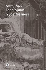İdeolojinin Yüce Nesnesi