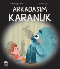 Arkadaşım Karanlık