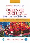 &Ouml;ğrenme G&uuml;&ccedil;l&uuml;ğ&uuml; Olan Bireyler ve Eğitimleri / Learning Disabilities