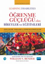 Öğrenme Güçlüğü Olan Bireyler ve Eğitimleri / Learning Disabilities