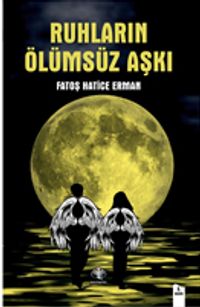 Ruhların Ölümsüz Aşkı