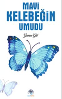 Mavi Kelebeğin Umudu