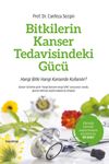 Bitkilerin Kanser Tedavisindeki G&uuml;c&uuml;