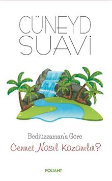 Bediüzzaman'a Göre Cennet Nasıl Kazanılır?