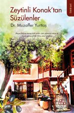 Zeytinli Konak'tan Süzülenler