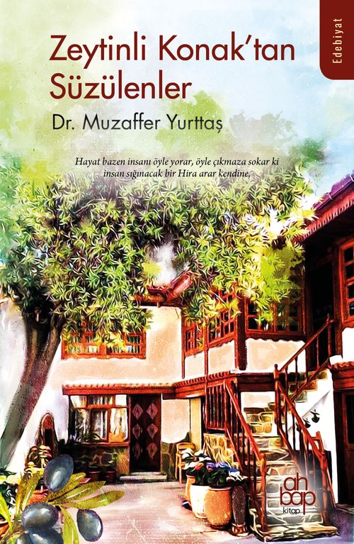 Zeytinli Konak'tan Süzülenler
