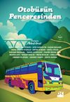 Otob&uuml;s&uuml;n Penceresinden
