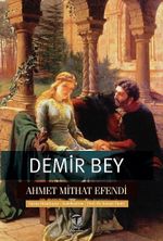 Demir Bey yahut İnkişaf-ı Esrar