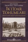 İktidar Tohumları & Osmanlı Çevre Tarihi Üzerine İncelemeler