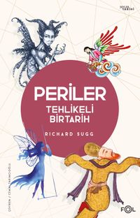 Periler & Tehlikeli Bir Tarih