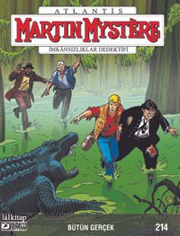 Martin Mystere Sayı 214 / Bütün Gerçek