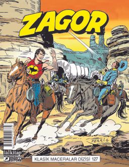 Zagor Klasik Maceralar Cilt: 127 / Askeri Eskort-Ateş Kapanı-İki Beyinli Adam-Kızılderili Büyüsü