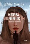 Hepsi Senin İ&ccedil;in & Tuhaf Aşk &Ouml;yk&uuml;leri