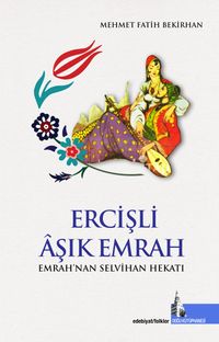 Ercişli Âşık Emrah & Emrah'nan Selvihan Hekatı
