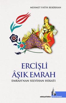 Ercişli Âşık Emrah & Emrah'nan Selvihan Hekatı