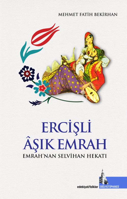 Ercişli Âşık Emrah & Emrah'nan Selvihan Hekatı