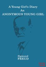 A Young Girl's Diary An Anonymous Young Girl