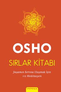 Sırlar Kitabı (Tek Kitap-Ciltli) & Yaşamın Sırrına Ulaşmak için 112 Meditasyon