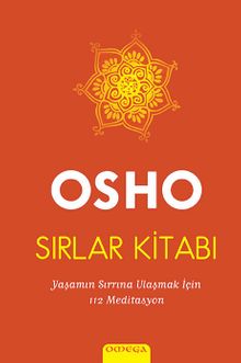 Sırlar Kitabı (Tek Kitap-Ciltli) & Yaşamın Sırrına Ulaşmak için 112 Meditasyon