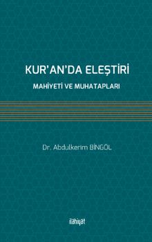 Kur’an’da Eleştiri & Mahiyeti ve Muhatapları