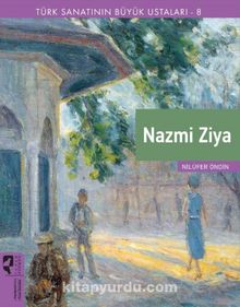 Nazmi Ziya / Türk Sanatının Büyük Ustaları 8