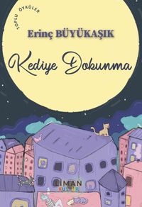 Kediye Dokunma 