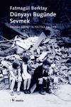 D&uuml;nyayı Bug&uuml;nde Sevmek & Hannah Arendt'in Politika Anlayışı