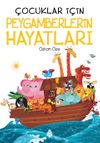 &Ccedil;ocuklar İ&ccedil;in Peygamberlerin Hayatları
