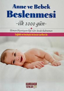 Anne ve Bebek Beslenmesi & İlk 1000 Gün