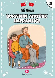 Bora’nın Atatürk Hayranlığı