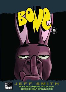 Bone 9 / Boynuzlar Tacu - Dostlar ya da Düşmanlar ya da Hasat