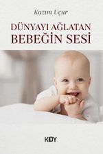 Dünyayı Ağlatan Bebeğin Sesi