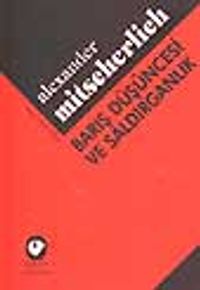 Barış Düşüncesi ve Saldırganlık Sosyo-Psikanalitik Bir Deneme