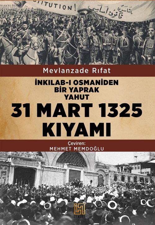 İnkılab-ı Osmaniden Bir Yaprak Yahut 31 Mart 1325 Kıyamı 